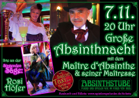 7.11. Die Große Absinth-Nacht mit dem Maître d'Absinthe, seiner Maîtresse und der "Singenden Säge" von Rosi Höfer
